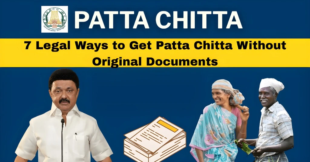 7 Legal Ways to Get Patta Chitta Without Original Documents