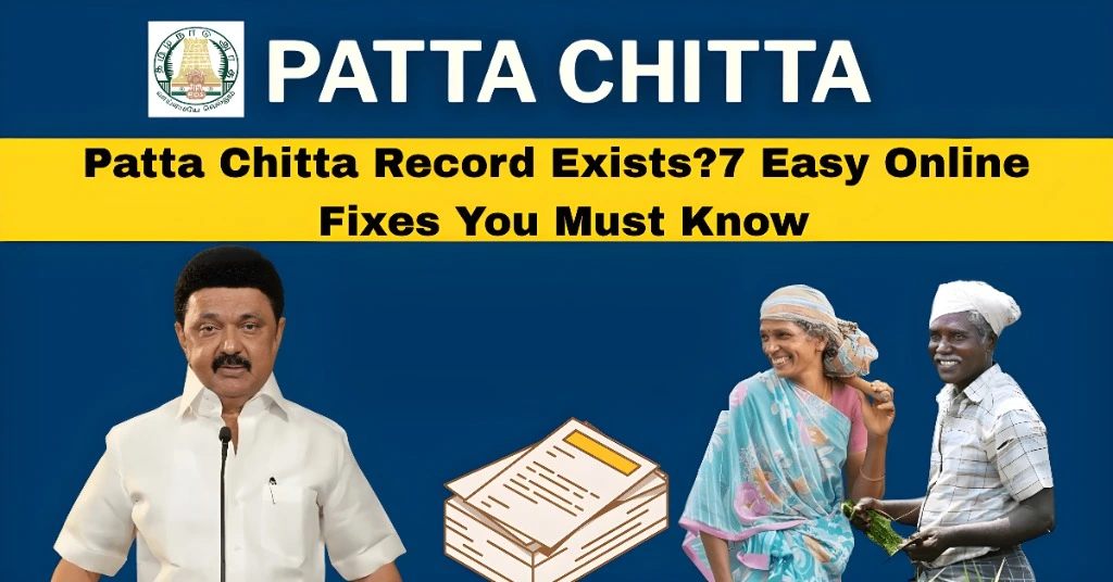 Patta Chitta Record Exists?7 Easy Online Fixes You Must Know