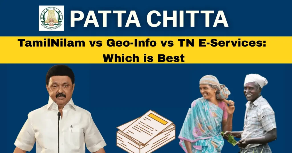 TamilNilam vs Geo-Info vs TN E-Services: Which is Best
